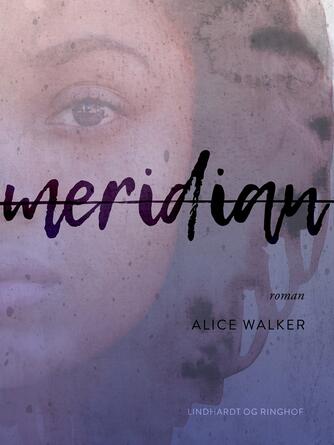Alice Walker: Meridian : roman