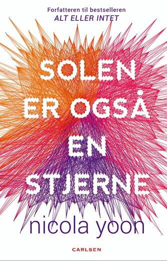 Nicola Yoon: Solen er også en stjerne