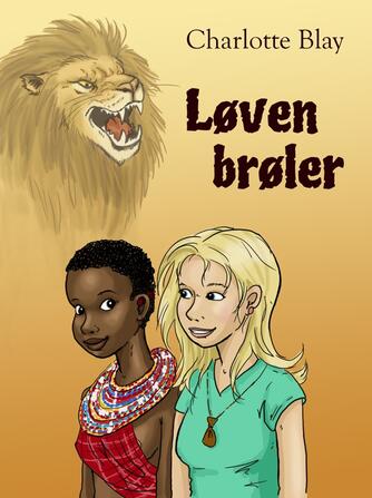 Charlotte Blay: Løven brøler