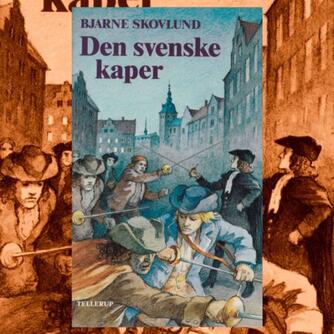 Bjarne Skovlund: Den svenske kaper