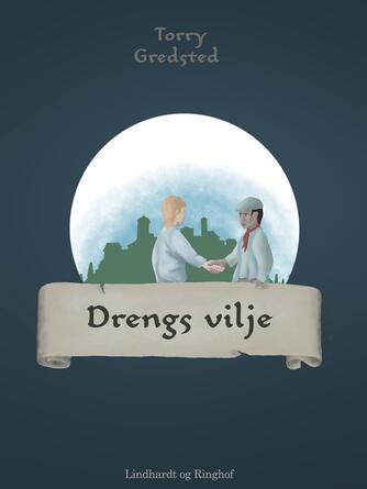 Torry Gredsted: Drengs vilje