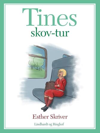 Esther Skriver: Tines skovtur