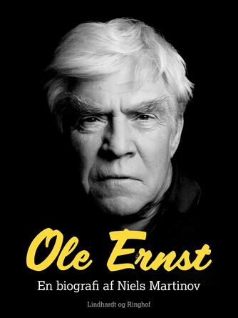 Niels Martinov: Ole Ernst : en biografi