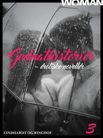 : Godnathistorier : erotiske noveller. 3