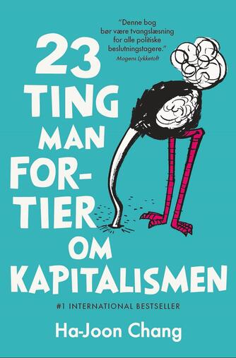 Ha-Joon Chang: 23 ting man fortier om kapitalismen