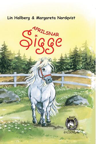 Lin Hallberg: Aprilsnar Sigge