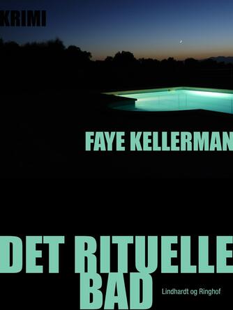 Faye Kellerman: Det rituelle bad : krimi