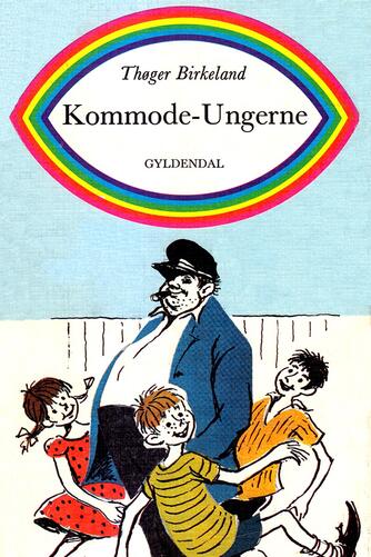 Thøger Birkeland: Kommode-ungerne