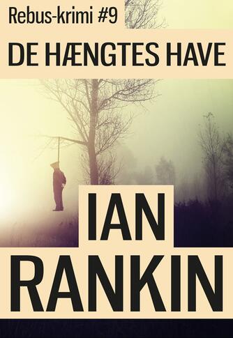 Ian Rankin: De hængtes have