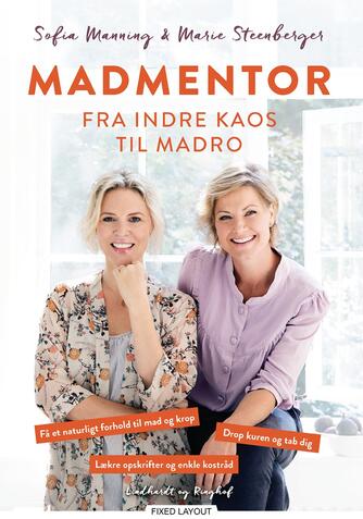 Sofia Manning, Marie Steenberger: Madmentor : fra indre kaos til madro