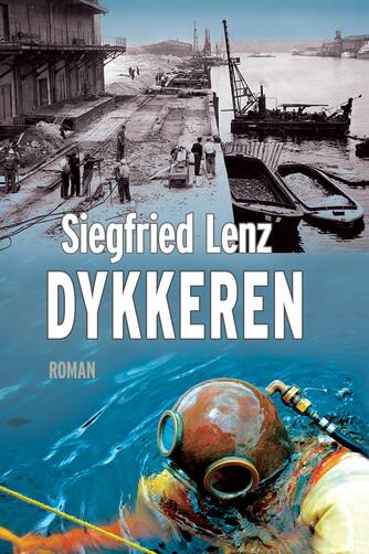 Siegfried Lenz: Dykkeren : roman