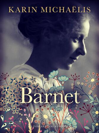 Karin Michaëlis: Barnet