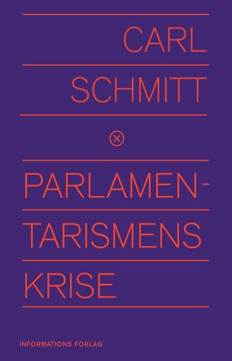 Carl Schmitt: Parlamentarismens krise
