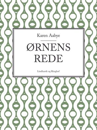 Karen Aabye: Ørnens rede