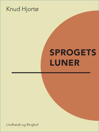 Knud Hjortø: Sprogets luner