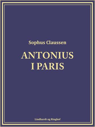 Sophus Claussen: Antonius i Paris