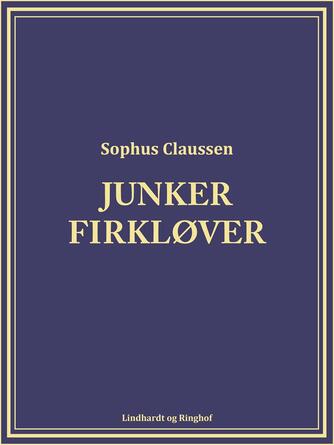 Sophus Claussen: Junker Firkløver