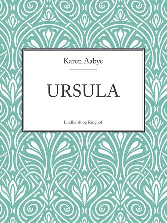 Karen Aabye: Ursula