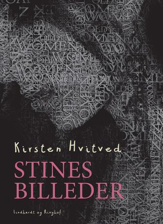 Kirsten Hvitved: Stines billeder