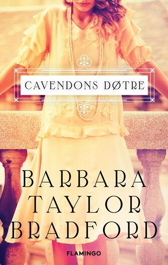 Barbara Taylor Bradford: Cavendons døtre