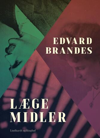 Edvard Brandes: Lægemidler