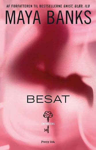 Maya Banks: Besat