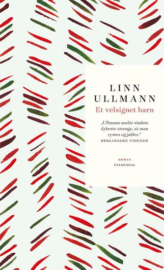 Linn Ullmann: Et velsignet barn : roman