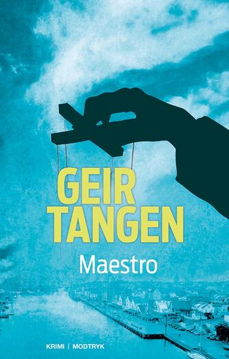 Geir Tangen (f. 1970): Maestro