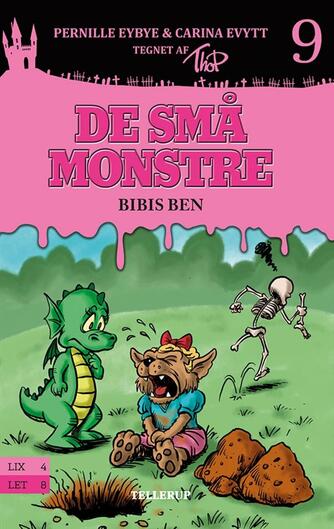 Pernille Eybye, Carina Evytt: De små monstre - Bibis ben