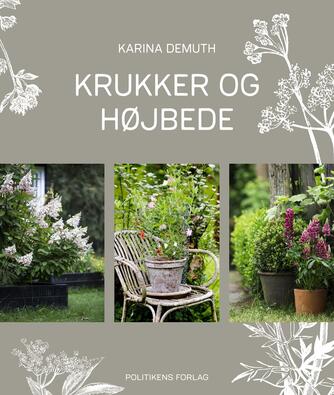 Karina Demuth: Krukker og højbede