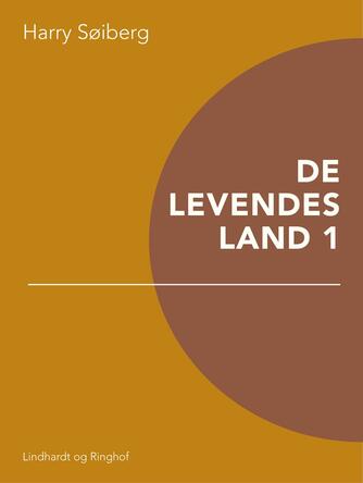 Harry Søiberg: De levendes land. 1