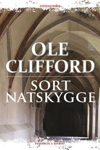 Ole Clifford: Sort natskygge : spændingsroman