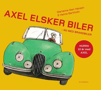 : Axel elsker biler : nu med brandbiler