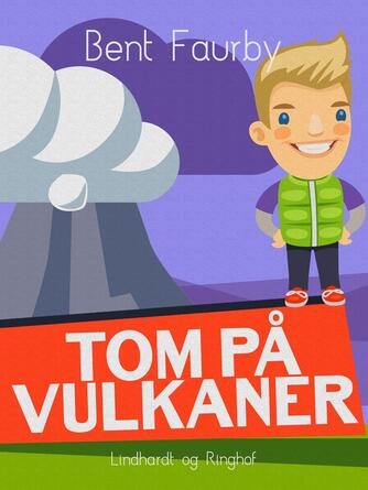 Bent Faurby: Tom på vulkaner