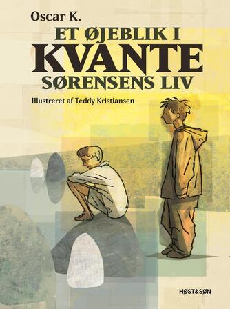 Oscar K.: Et øjeblik i Kvante Sørensens liv