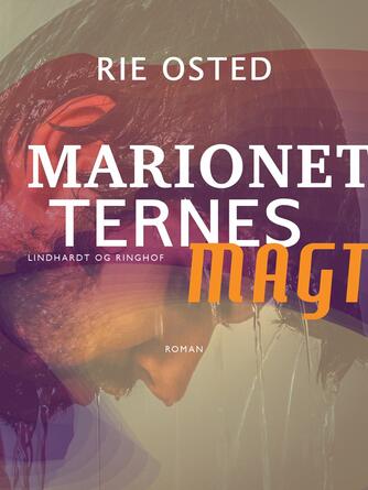 Rie Osted: Marionetternes magt : roman