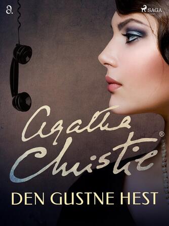 Agatha Christie: Den gustne hest