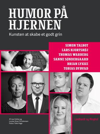 Lea Holtze, Louise Graa Christensen: Humor på hjernen : kunsten at skabe et godt grin