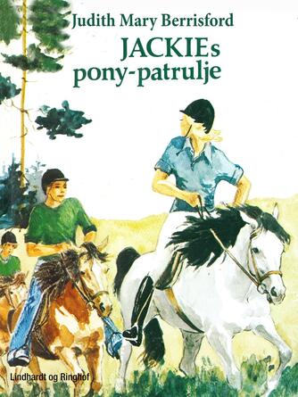 Judith Mary Berrisford: Jackies pony-patrulje
