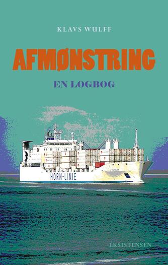 Klavs Wulff (f. 1945): Afmønstring : en logbog