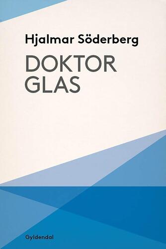 Hjalmar Söderberg: Doktor Glas