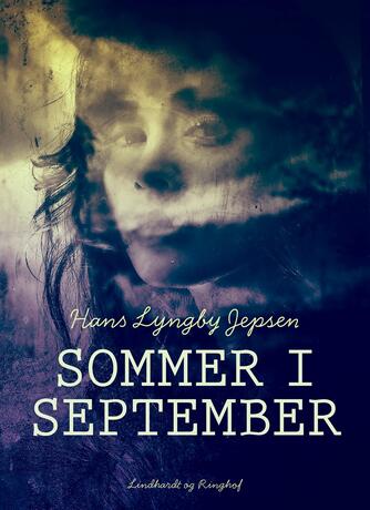 Hans Lyngby Jepsen: Sommer i september