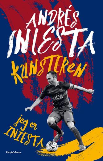 Andrés Iniesta: Kunstneren