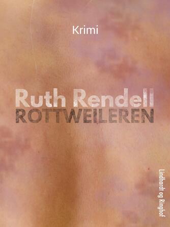 Ruth Rendell: Rottweileren : krimi