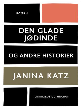 Janina Katz: Den glade jødinde og andre historier