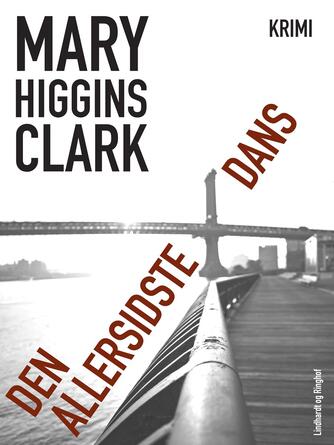 Mary Higgins Clark: Den allersidste dans