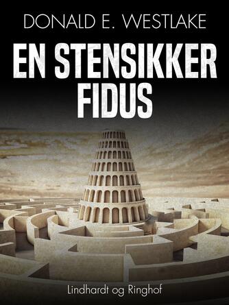 Donald E. Westlake: En stensikker fidus