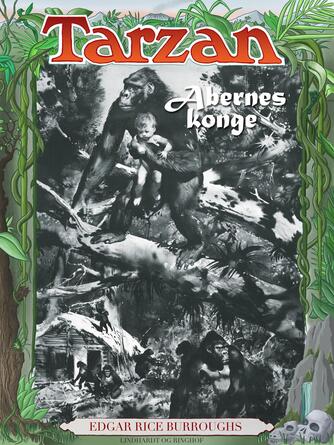 Edgar Rice Burroughs: Tarzan - abernes konge