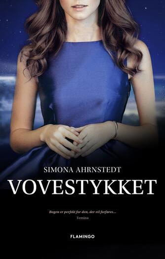 Simona Ahrnstedt: Vovestykket