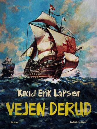 Knud Erik Larsen (f. 1936): Vejen derud